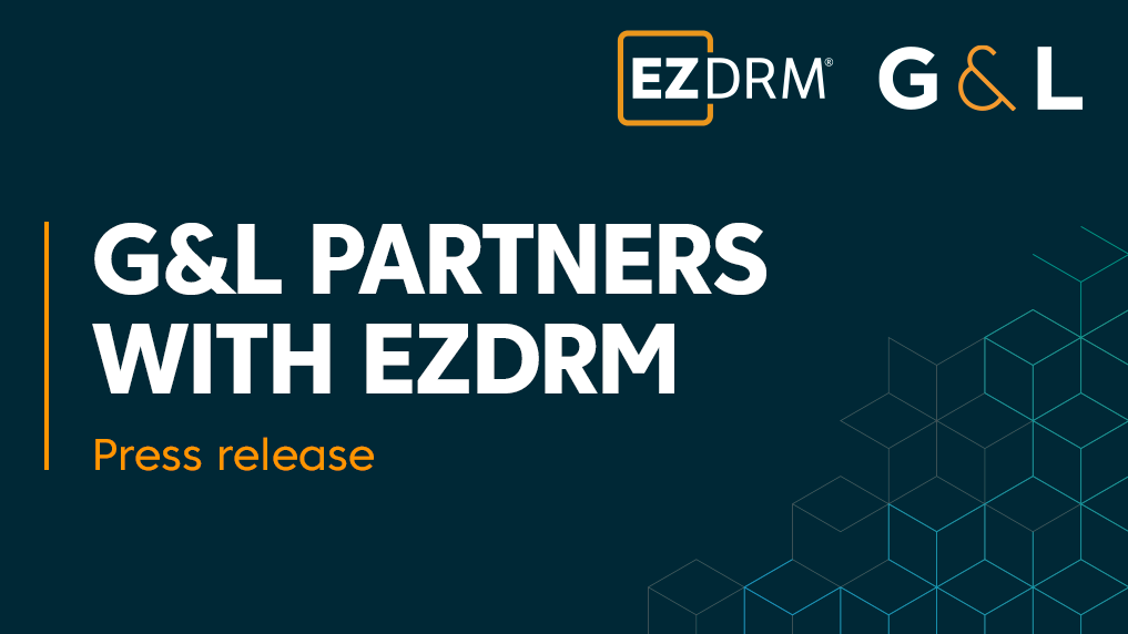 Content security: G&L and EZDRM are joining forces