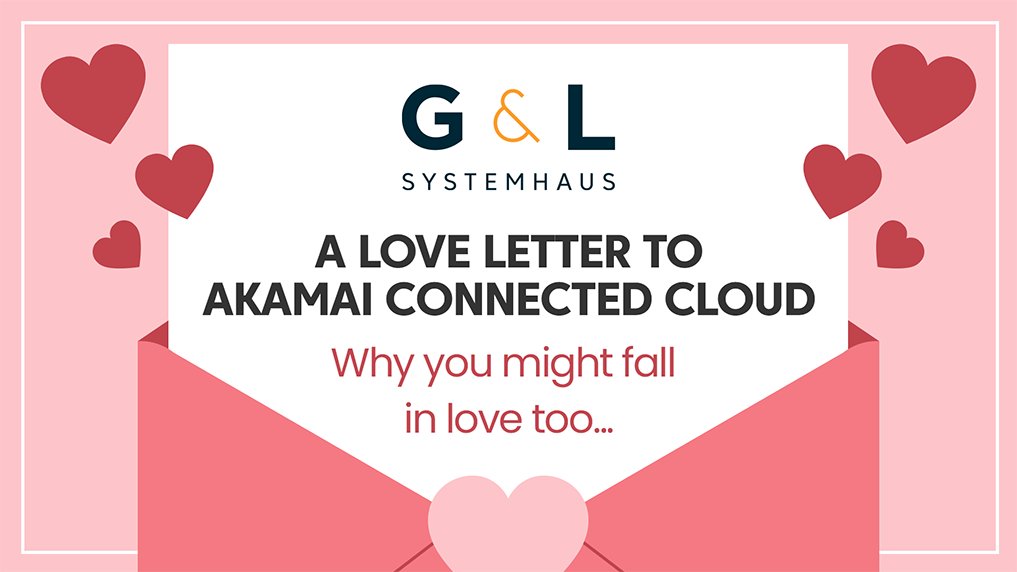 Ein Liebesbrief an Akamais Connected Cloud